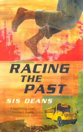 Racing The Past by Sis Deans