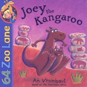 64 Zoo Lane: Joey The Kangaroo by An Vrombaut