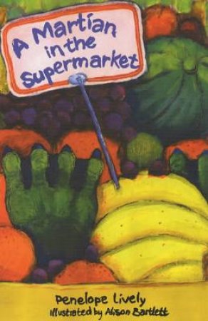 A Martian In The Supermarket by Penelope Lively