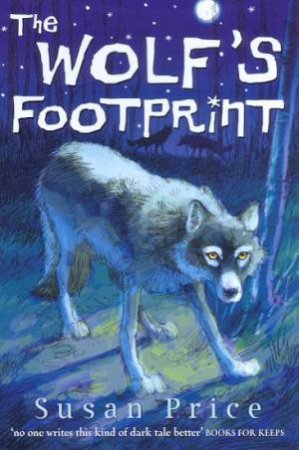 The Wolf's Footprint by Susan Price