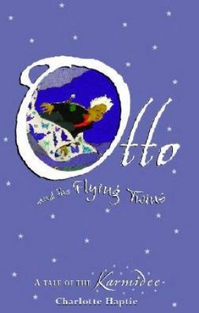 Otto And The Flying Twins by Charlotte Haptie