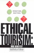 Debating Matters Ethical Tourism Who Benefits