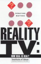 Debating Matters Reality TV How Real Is Real