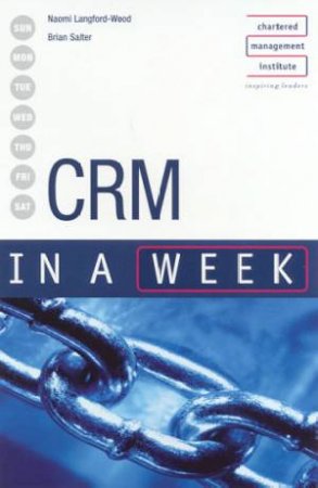 CRM In A Week by Naomi Langford-Wood & Brian Salter