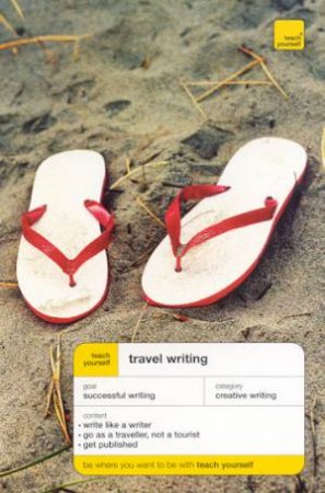 Teach Yourself: Travel Writing by Cynthia Dial