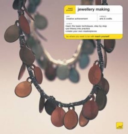 Teach Yourself: Jewellery Making by Emma Gale & Ann Little