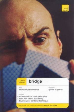 Teach Yourself: Bridge by David Bird