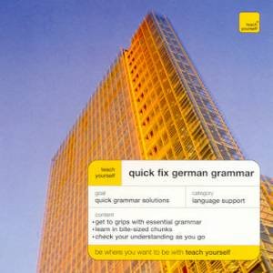 Teach Yourself Quick Fix German Grammar by Susan Ashworth-Fiedler