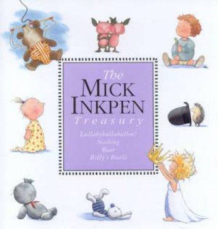 The Mick Inkpen Treasury by Mick Inkpen