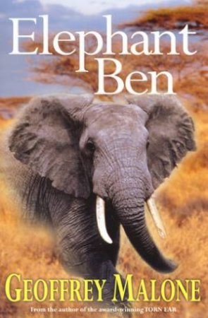 Elephant Ben by Geoffrey Malone