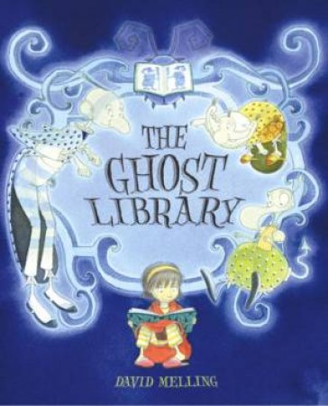 The Ghost Library by David Melling