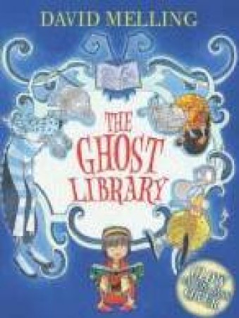 The Ghost Library by David Melling