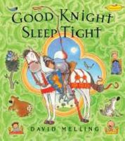 Good Knight Sleep Tight by David Melling