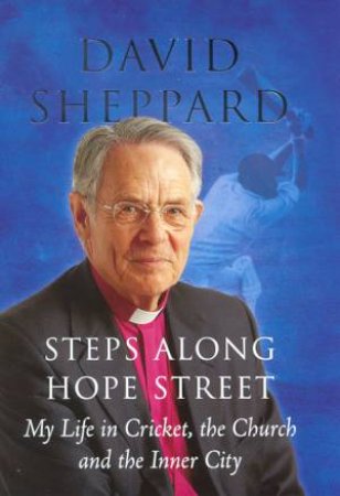 David Sheppard: Steps Along Hope Street by David Sheppard