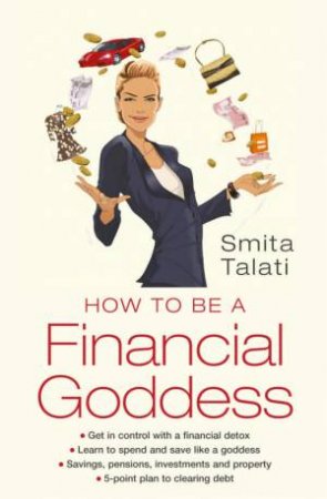 Help Yourself: How To Be A Financial Goddess by Smita Talati