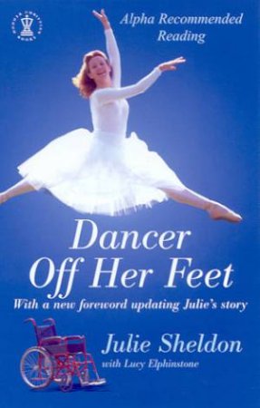 Dancer Off Her Feet by Julie Sheldon & Lucy Elphinstone