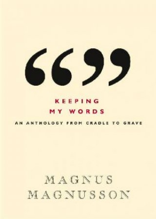 Keeping My Words by Magnus Magnusson