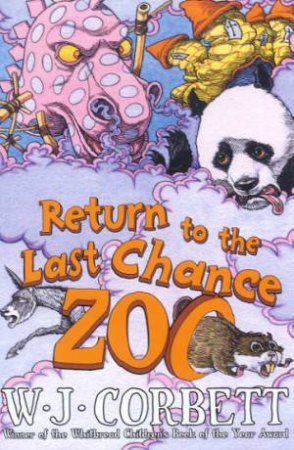 Return To The Last Chance Zoo by W J Corbett