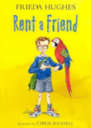 Rent A Friend by Frieda Hughes