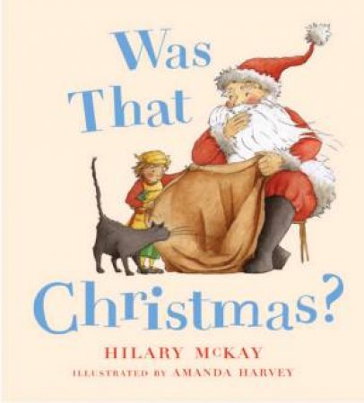 Was That Christmas? by Hilary McKay