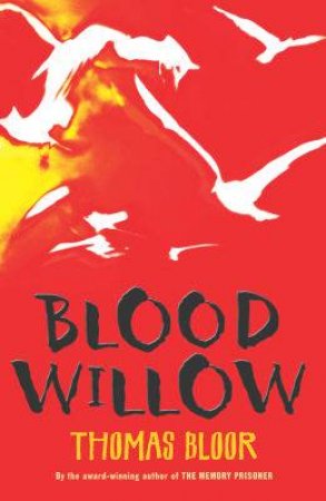 Blood Willow by Thomas Bloor