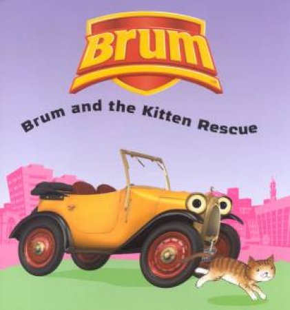 Brum: Brum And Kitten Rescue by Alan Dapre