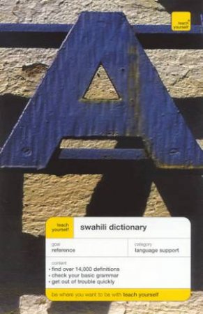 Teach Yourself Swahili Dictionary by D V Perrott & Joan Russell