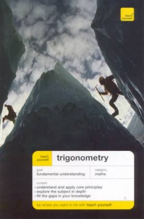 Teach Yourself: Trigonometry by P Abbott & Hugh Neill