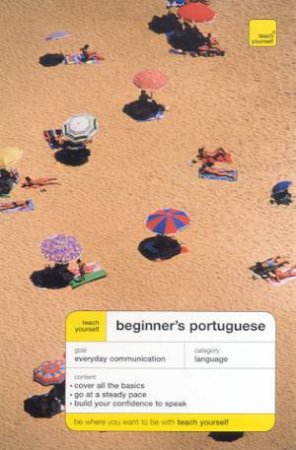 Teach Yourself Beginner's Portuguese by Sue Tyson-Ward