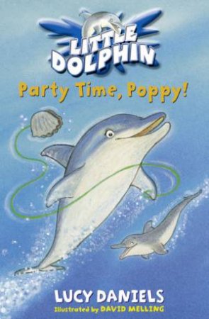 Party Time, Poppy! by Lucy Daniels