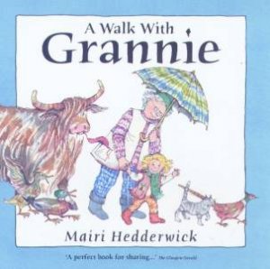 A Walk With Grannie by Mairi Hedderwick