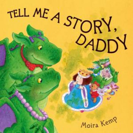 Tell Me A Story Daddy by Moira Kemp