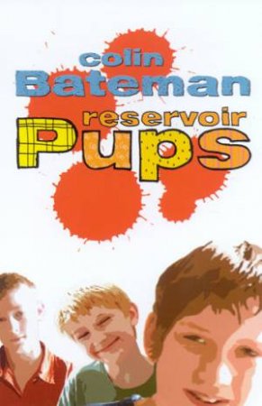 Reservoir Pups by Colin Bateman