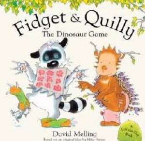 Fidget & Quilly: The Dinosaur Game by David Melling