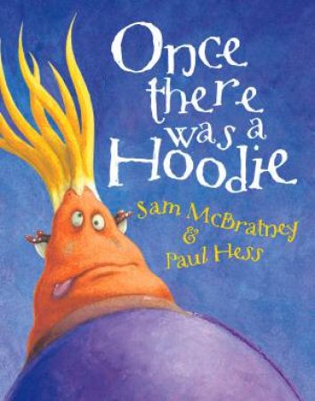 Once There Was A Hoodie by Sam McBratney & Paul Hess