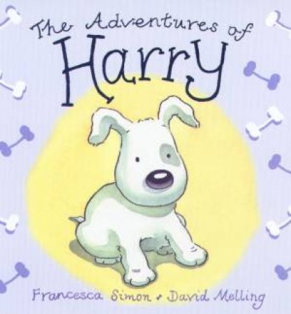 The Adventures Of Harry by Francesca Simon & David Melling