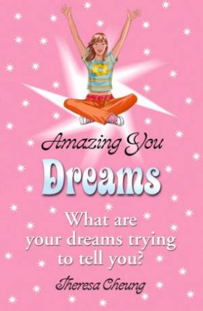 Amazing You: Dreams by Theresa Cheung