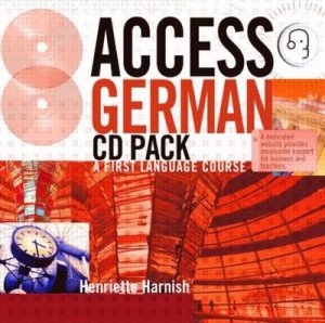 Access German CD & Transcript Pack by Henriette Harnisch