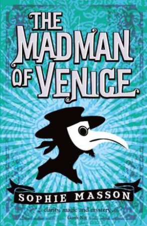 Madman of Venice by Sophie Masson