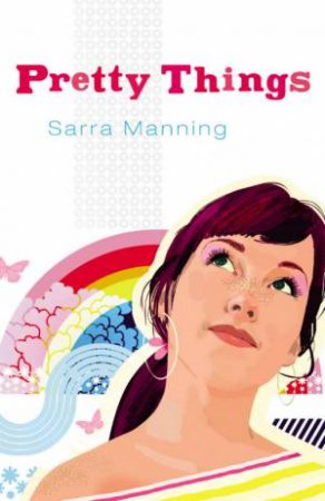 Pretty Things by Sarra Manning