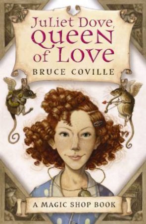 Juliet Dove, Queen Of Love by Bruce Coville