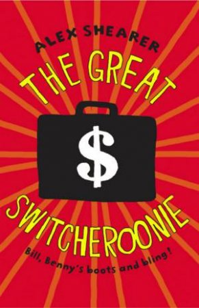 The Great Switcheroonie by Alex Shearer