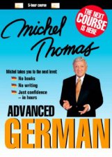 Michel Thomas Advanced German  Tape