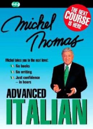 Michel Thomas Advanced Italian - CD by Michel Thomas