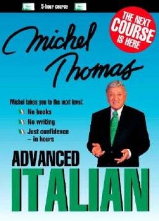 Michel Thomas Advanced Italian - Tape by Michel Thomas