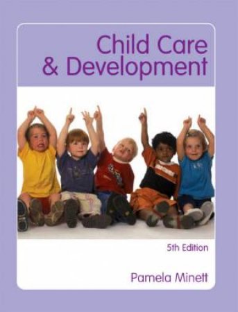 Child Care & Development by Pamela Minett