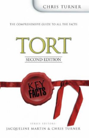 Key Facts: Tort Law - 2 Ed by Chris Turner