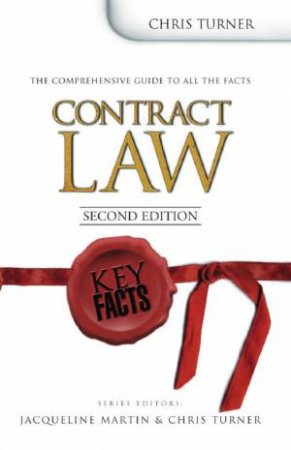 Key Facts: Contract Law - 2 Ed by Chris Turner