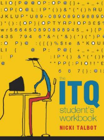 ITQ Student's Workbook by Nicki Talbot