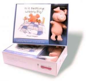 Is It Bedtime Wibbly Pig? by Mick Inkpen